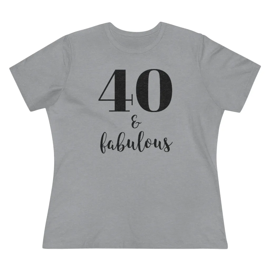 40 & Fabulous - T-shirt