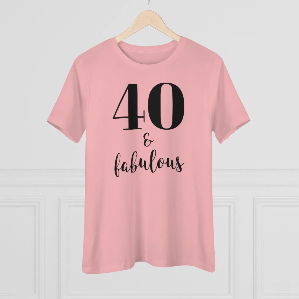 40 & Fabulous - T-shirt