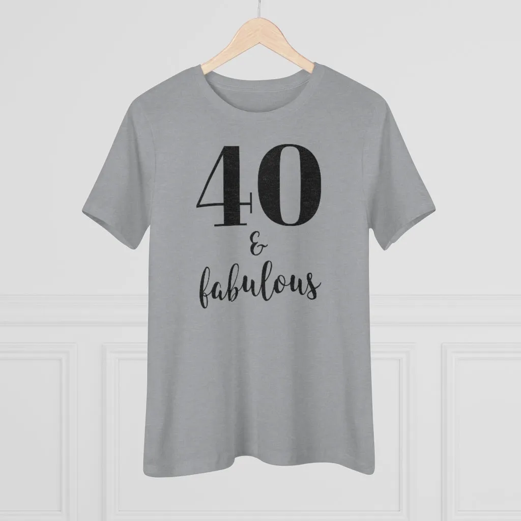 40 & Fabulous - T-shirt
