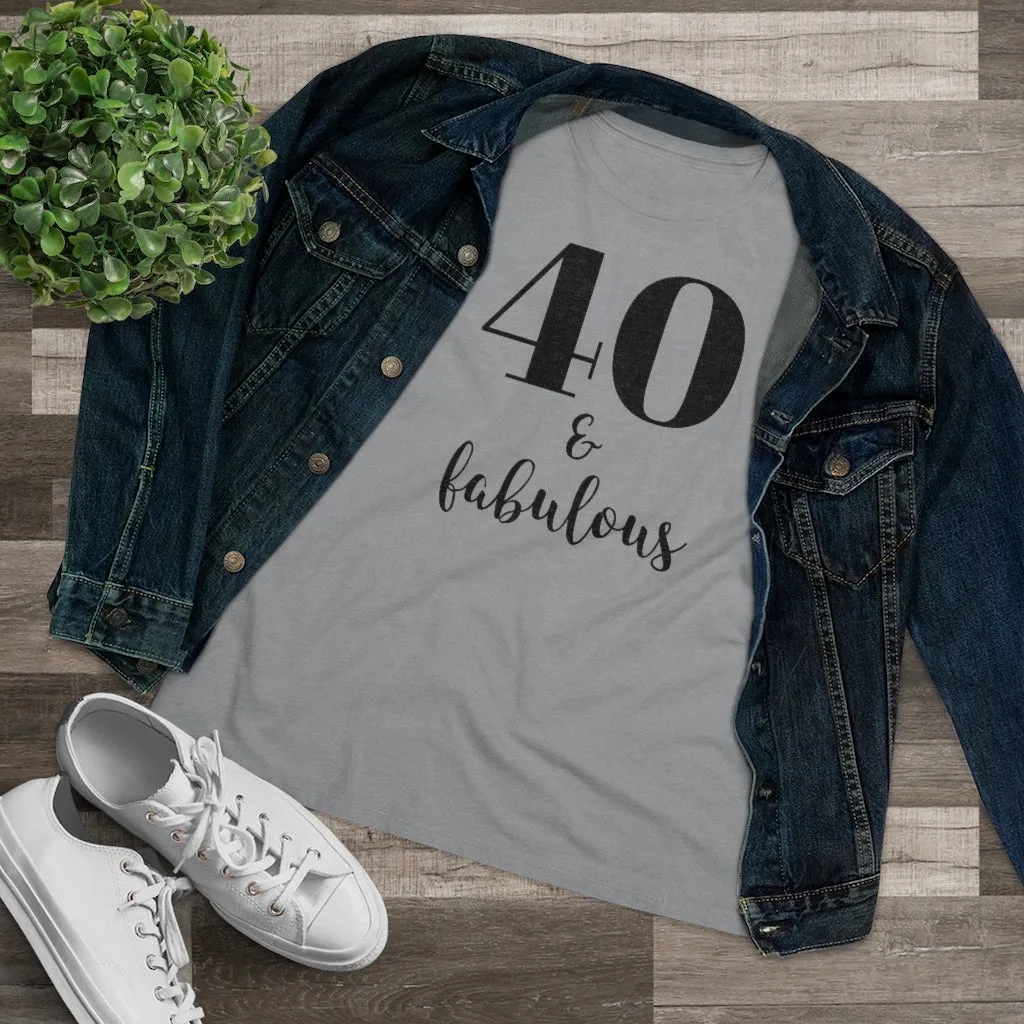 40 & Fabulous - T-shirt