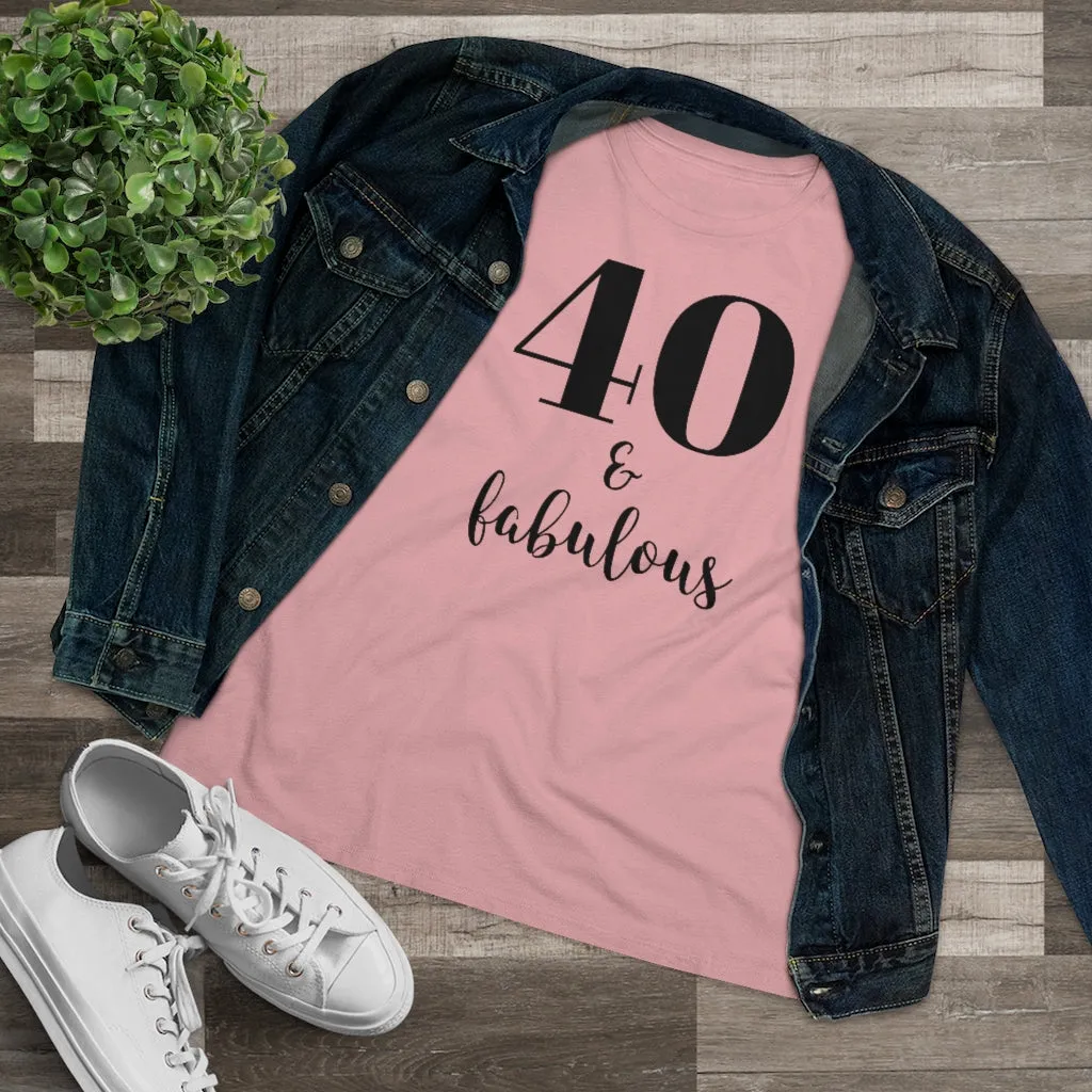 40 & Fabulous - T-shirt