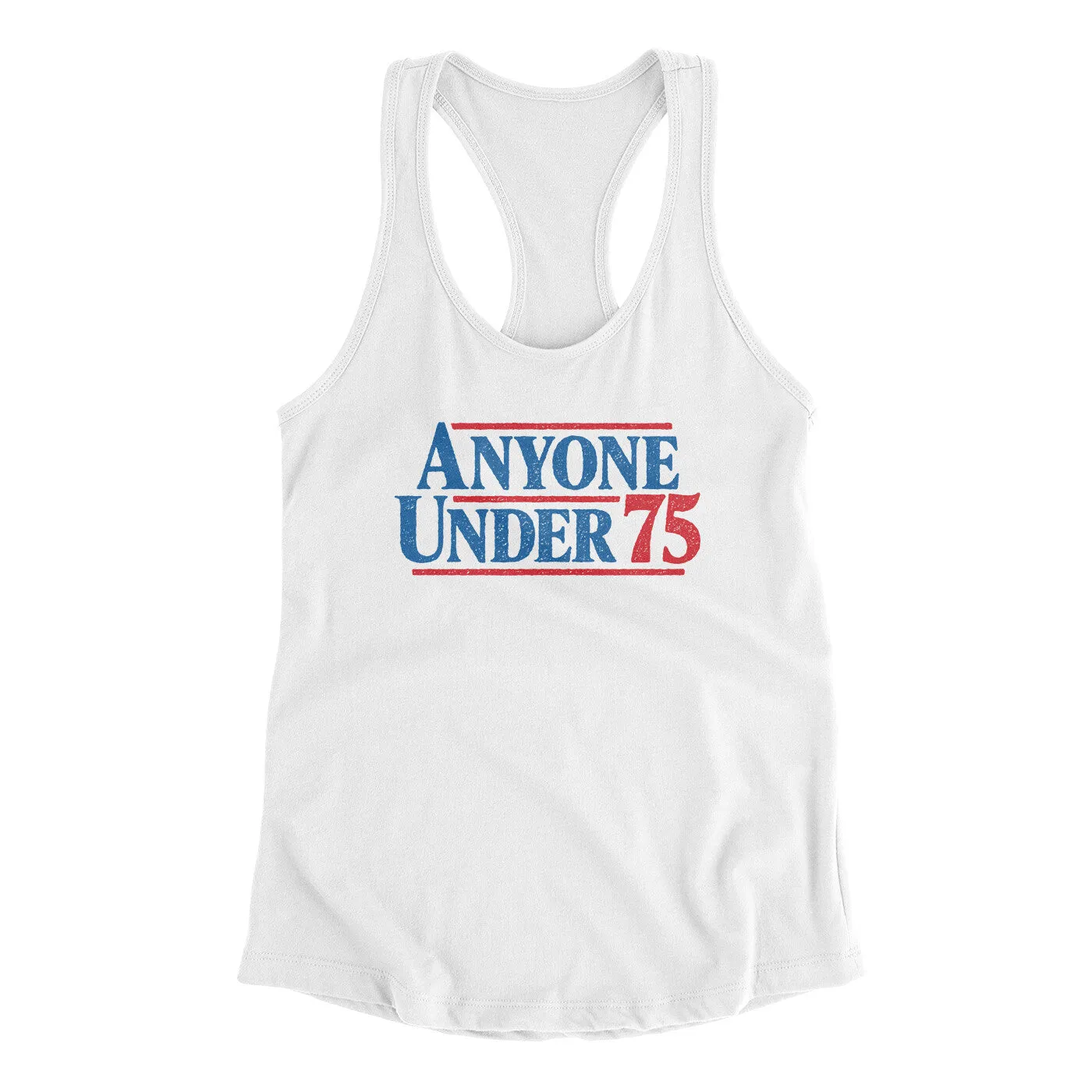 Anyone Under 75 Women's Racerback Tank