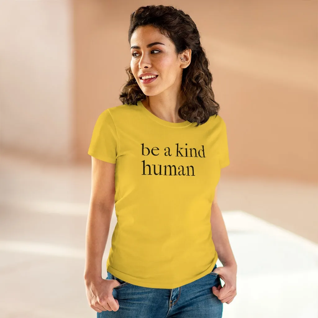 Be A Kind Human - T-shirt