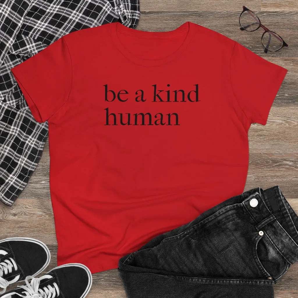 Be A Kind Human - T-shirt