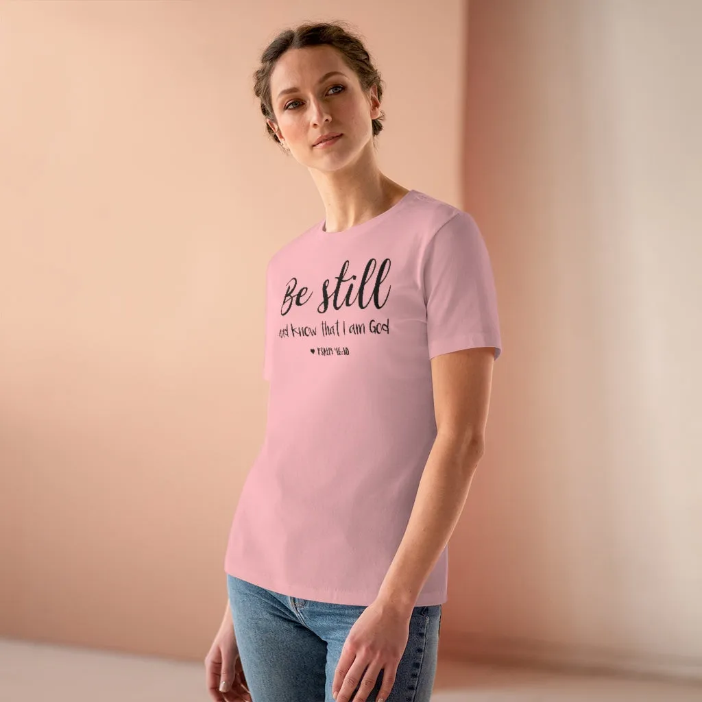 Be Still And Know That I Am God - T-shirt