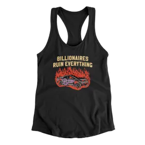 Billionaires Ruin Everything Women's Racerback Tank