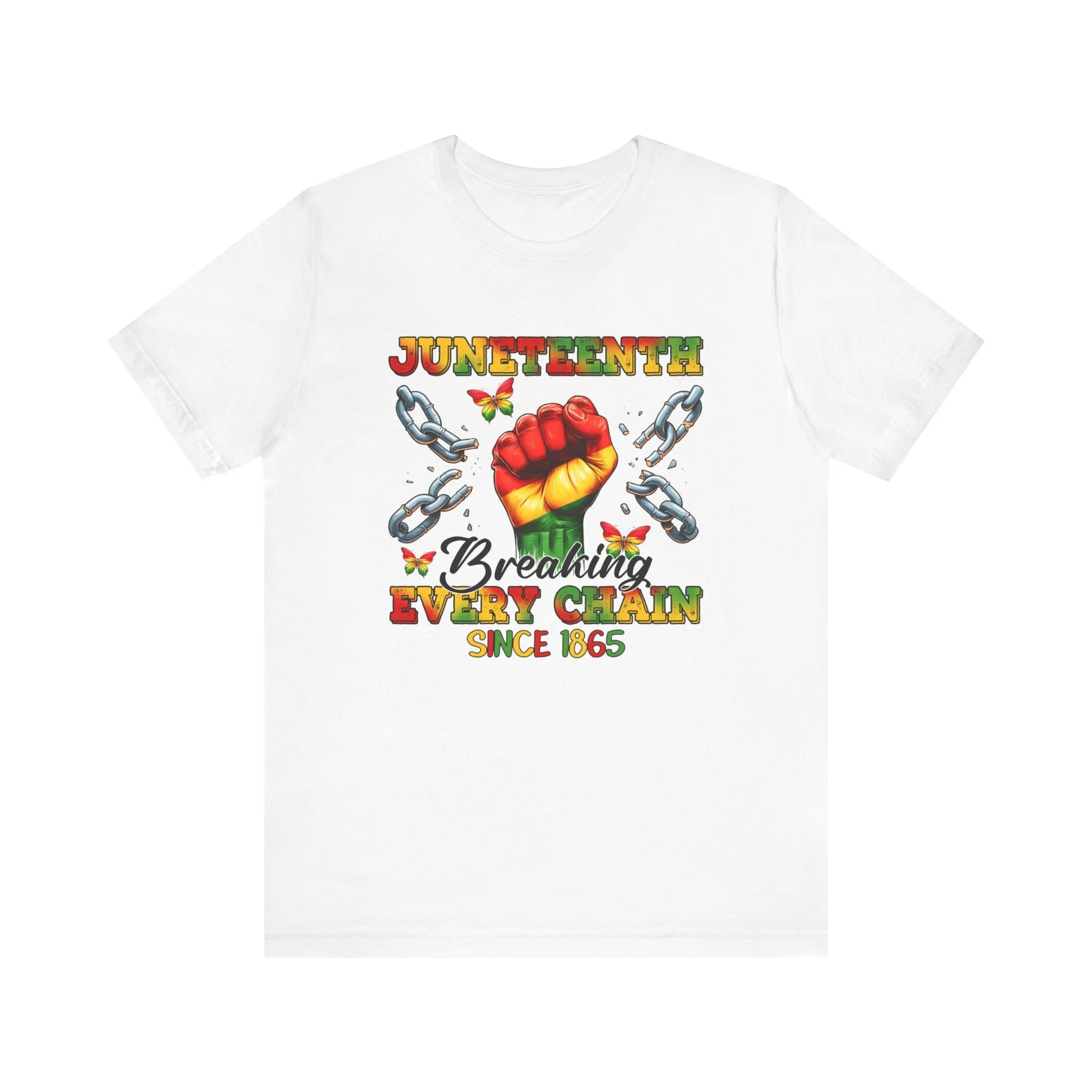 Breaking Chains Since 1865: Unisex Juneteenth Tee