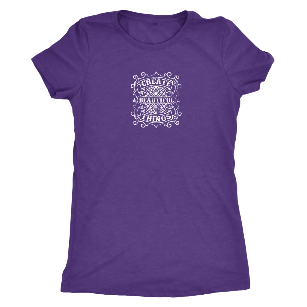 Create Beautiful Things | Women's