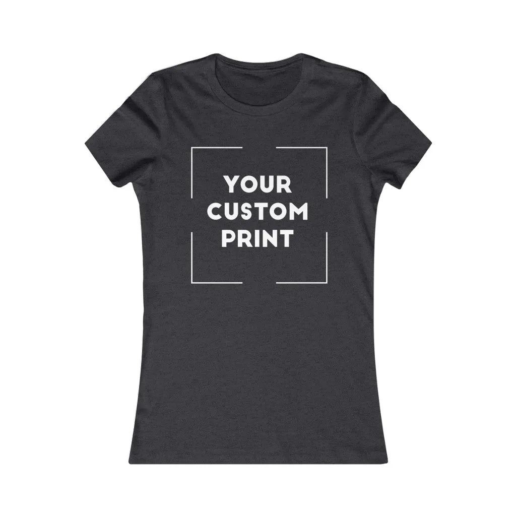 Custom Print | G.I.R.L | Fitted Women's Tee