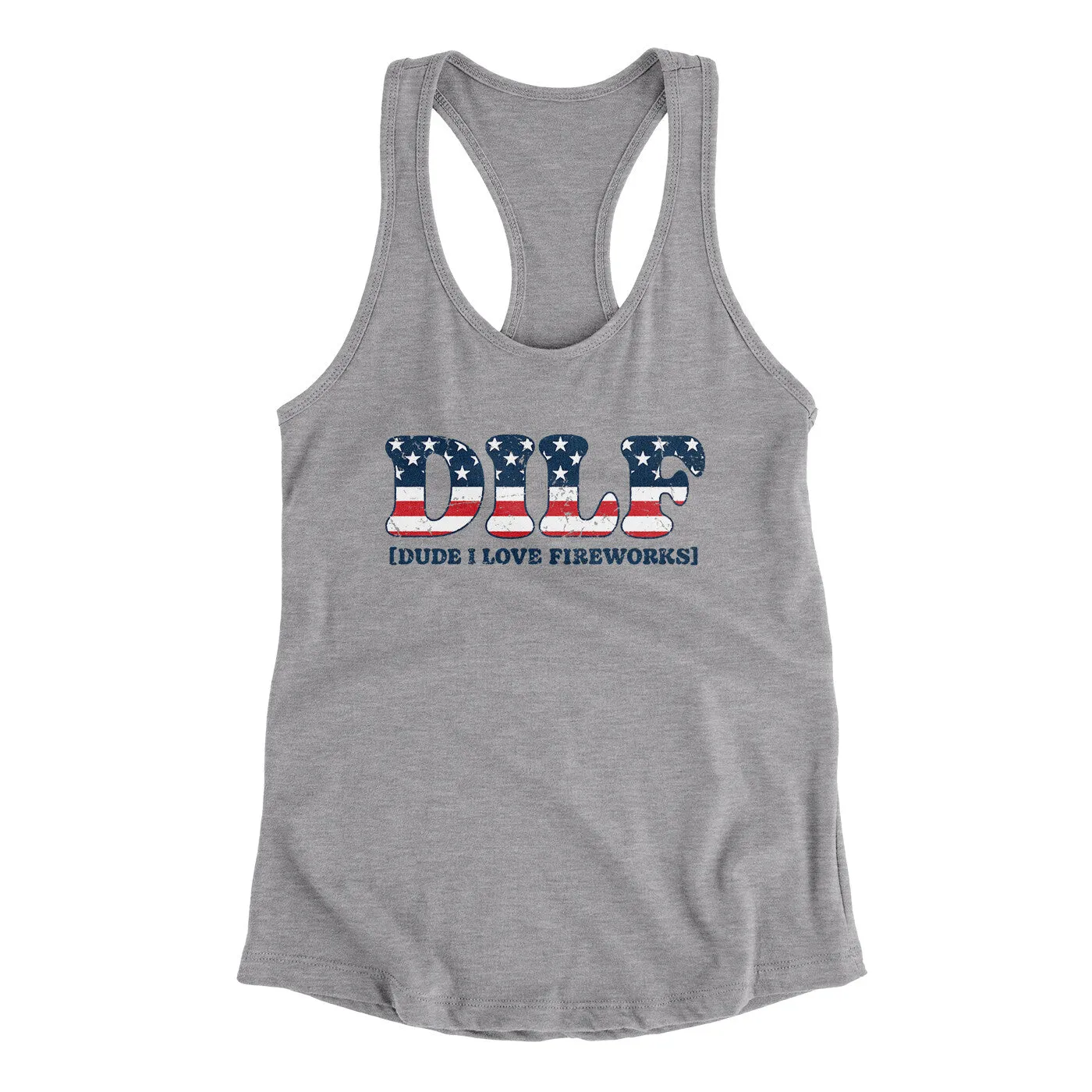 Dilf - Dude I Love Fireworks Women's Racerback Tank