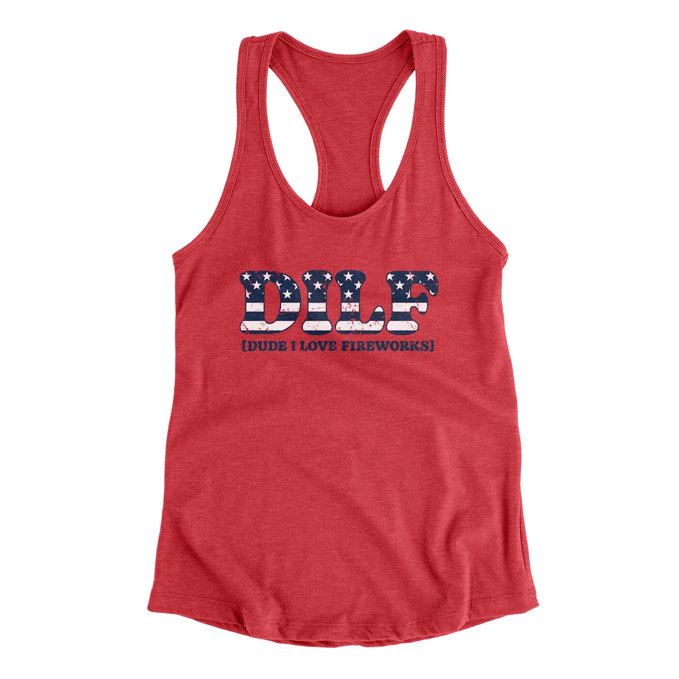 Dilf - Dude I Love Fireworks Women's Racerback Tank