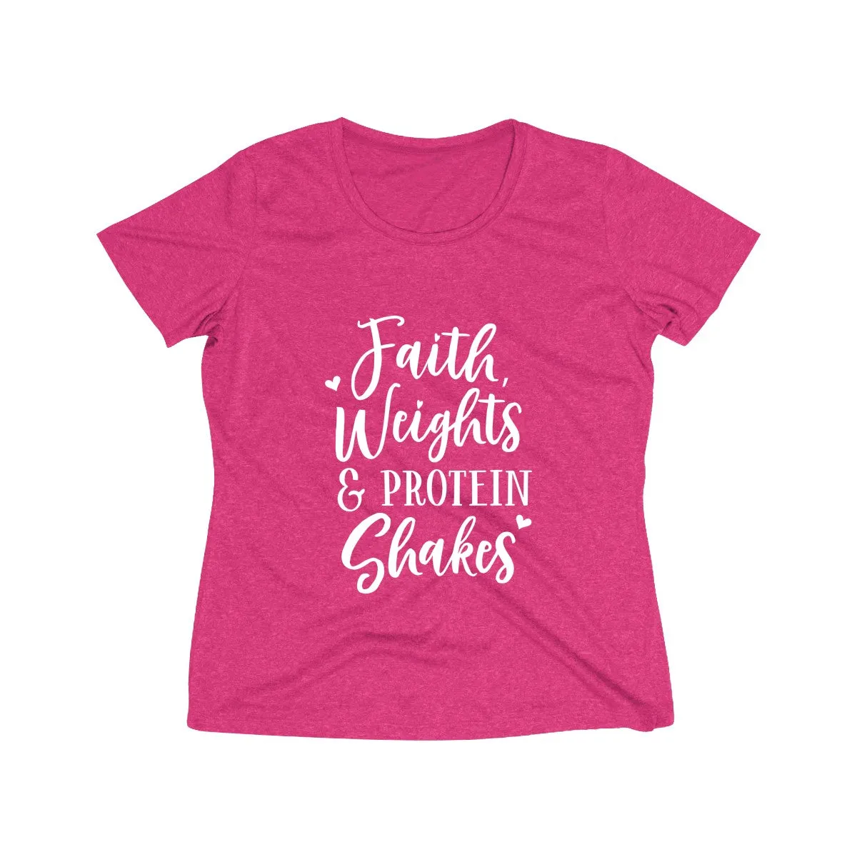 Faith, Weights And Protein Shakes | Women's Heather Wicking Tee