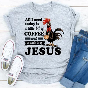 Graphic T-Shirts All I Need Today