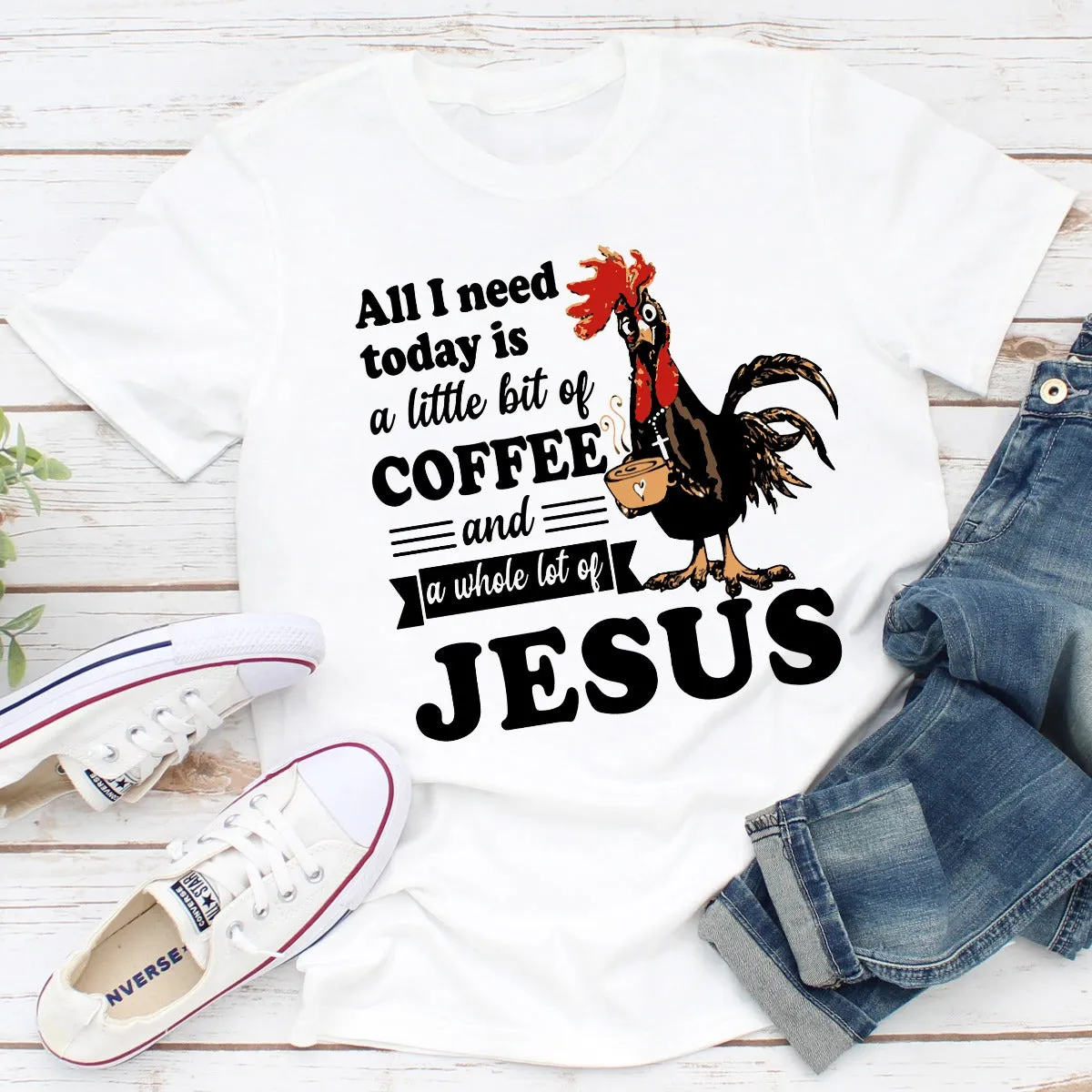 Graphic T-Shirts All I Need Today