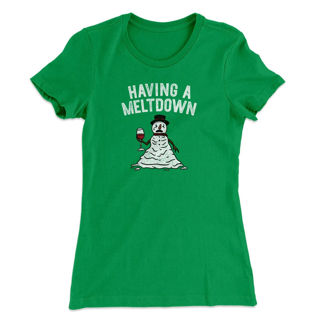 Having A Meltdown Women's T-Shirt