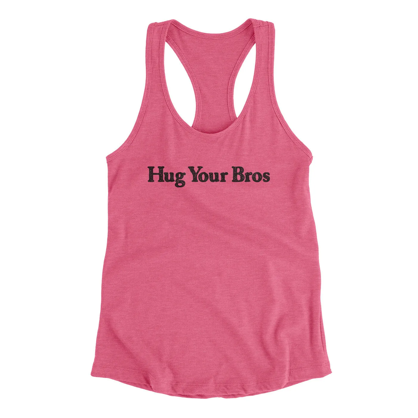Hug Your Bros Women's Racerback Tank