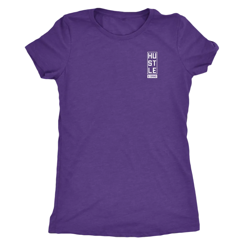 Hustle and Grind | Women's