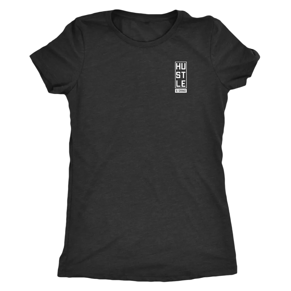 Hustle and Grind | Women's