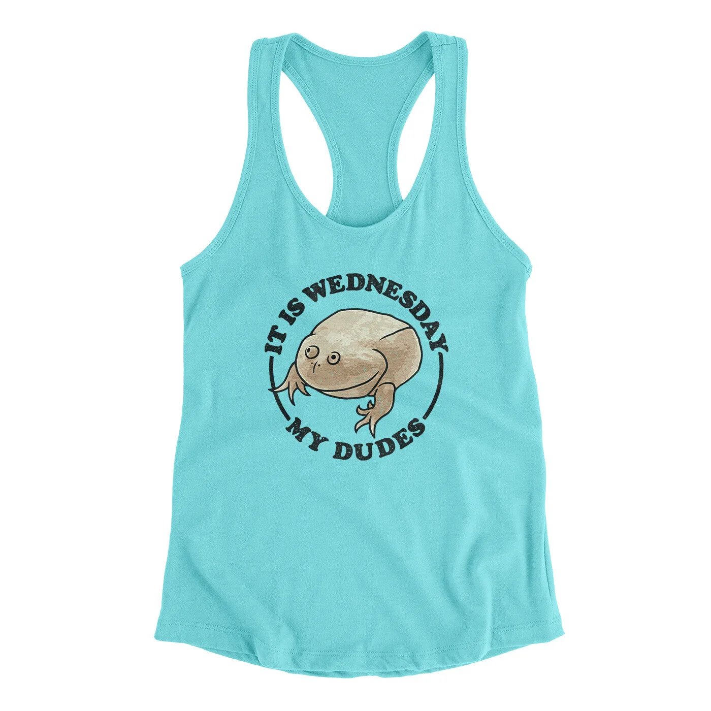 It Is Wednesday My Dudes Women's Racerback Tank