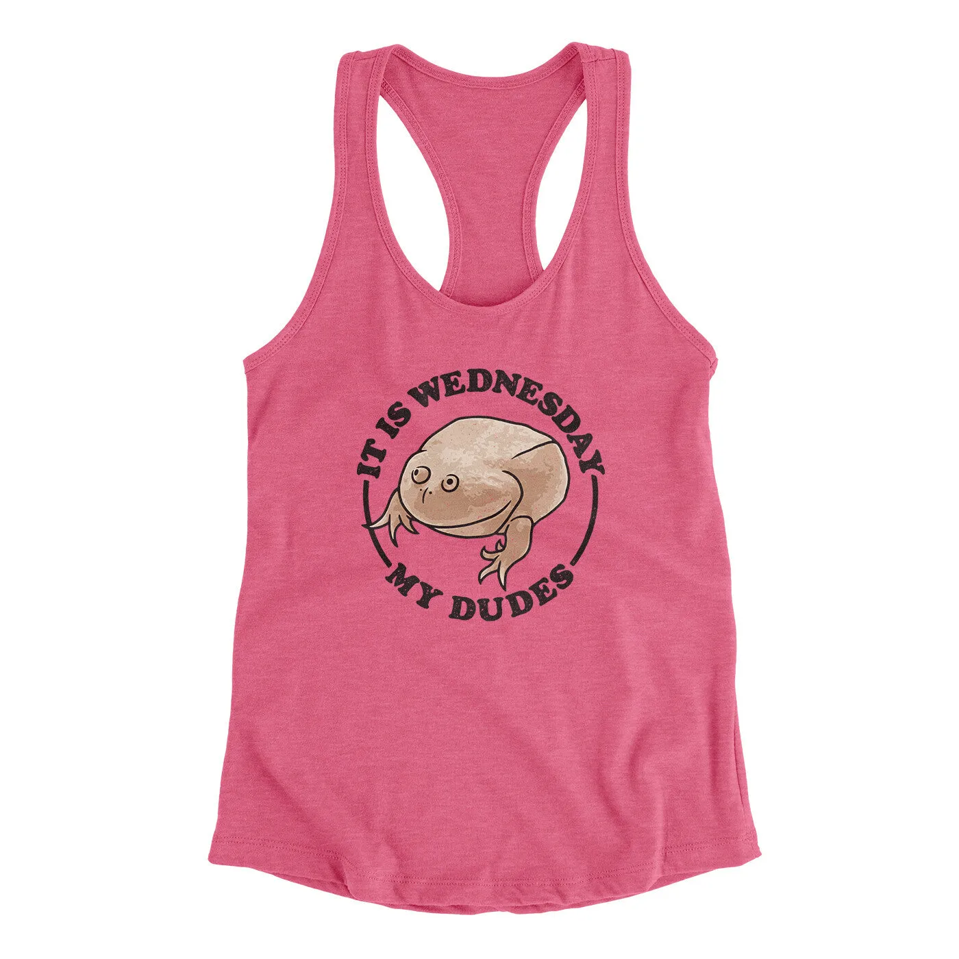 It Is Wednesday My Dudes Women's Racerback Tank