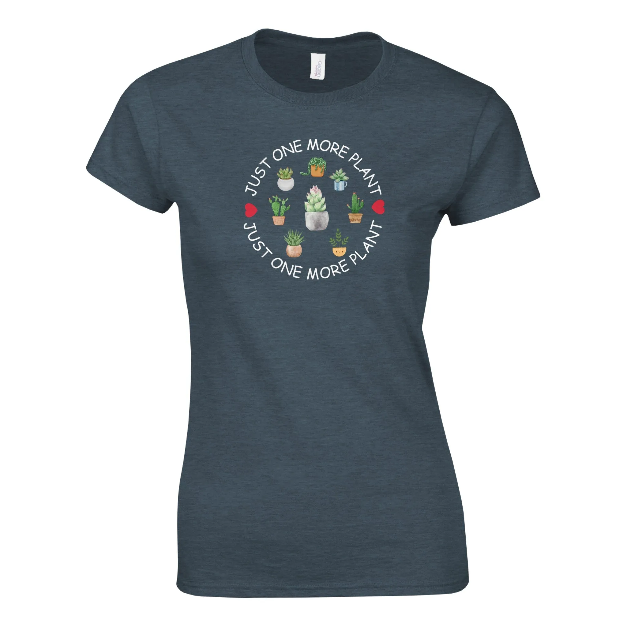 JUST ONE MORE PLANT Womens T-Shirt