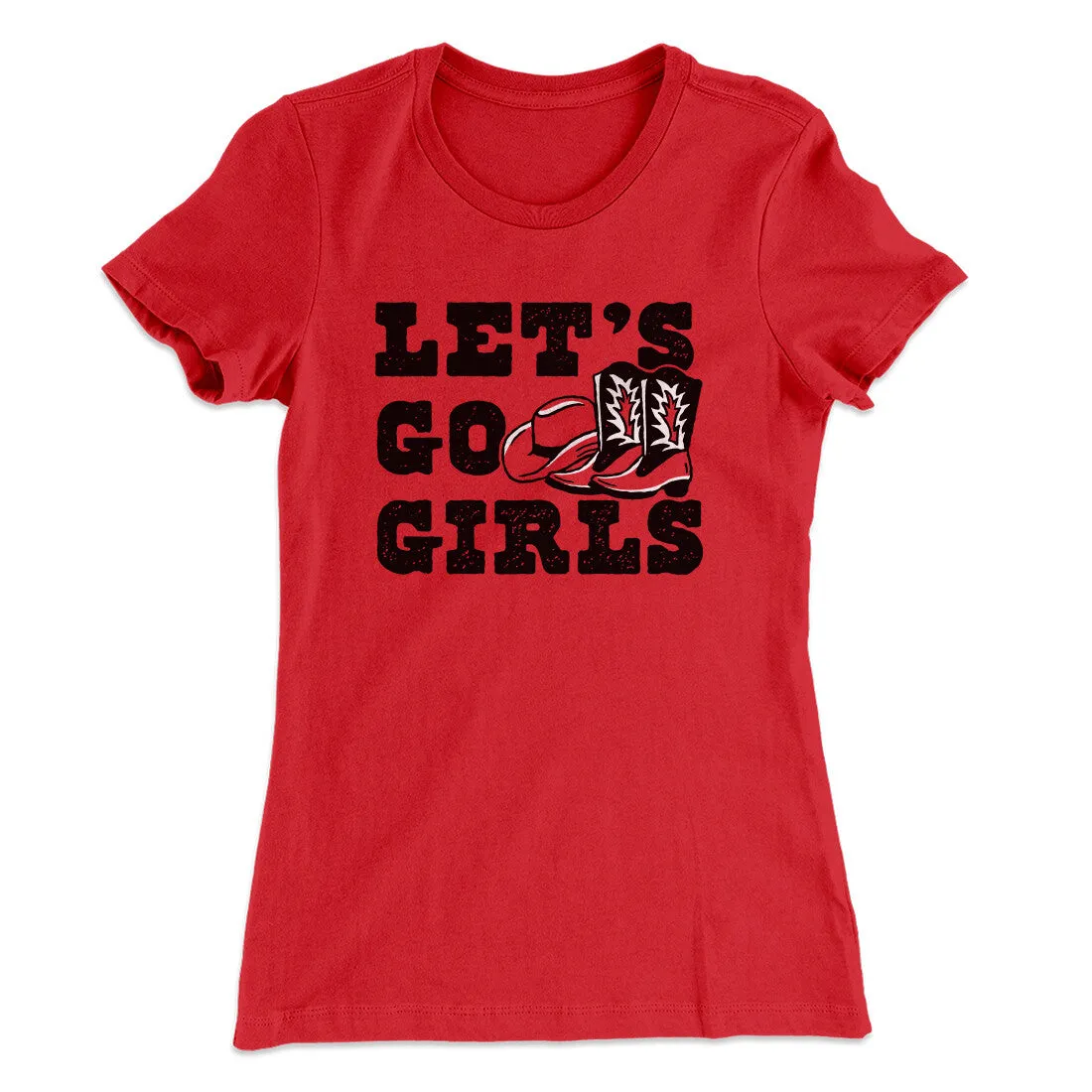 Lets Go Girls Women's T-Shirt