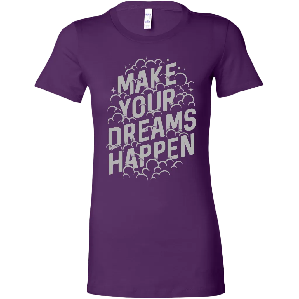 Make Your Dreams Happen | Women's