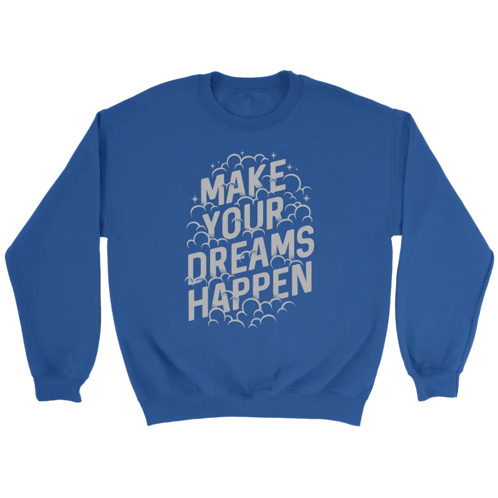 Make Your Dreams Happen | Women's