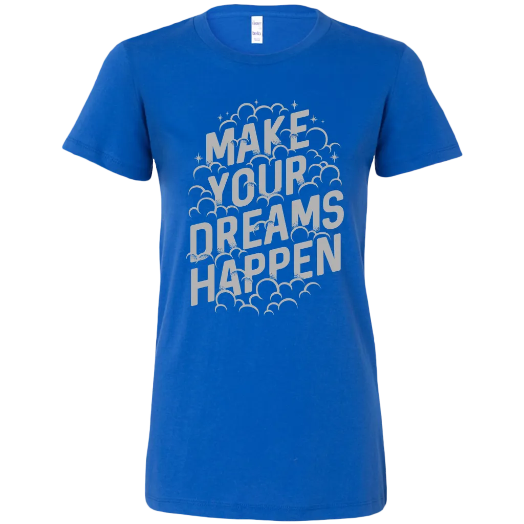 Make Your Dreams Happen | Women's