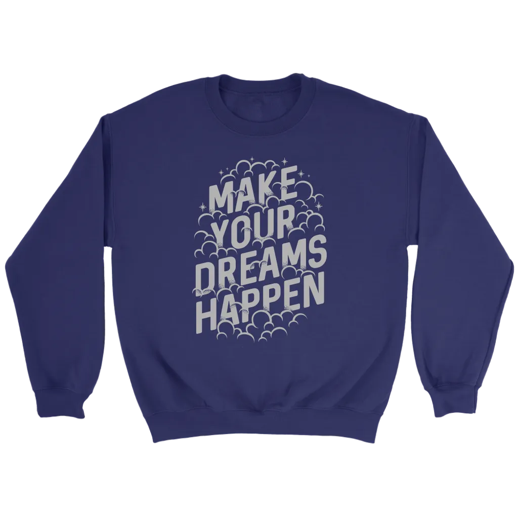 Make Your Dreams Happen | Women's