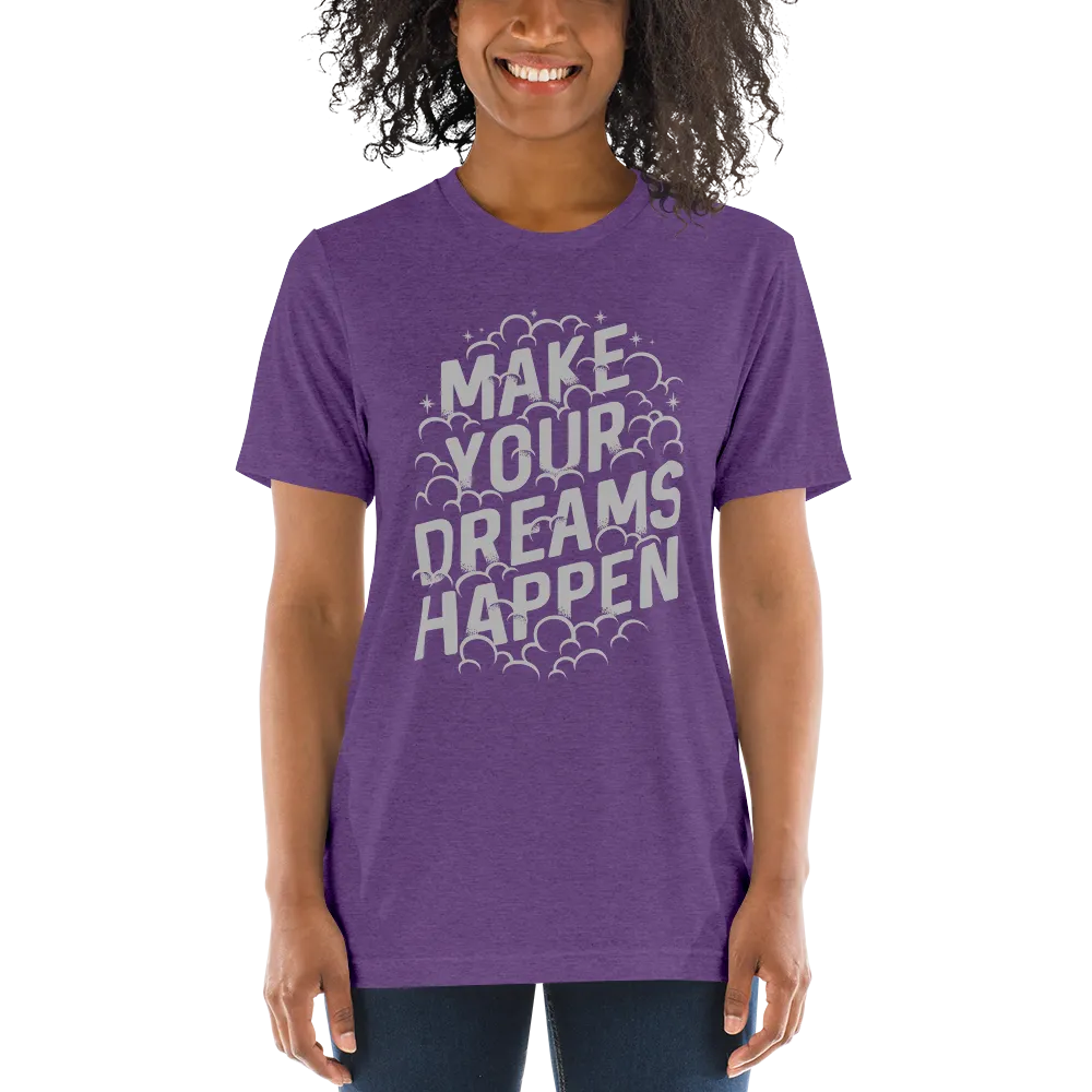 Make Your Dreams Happen | Women's