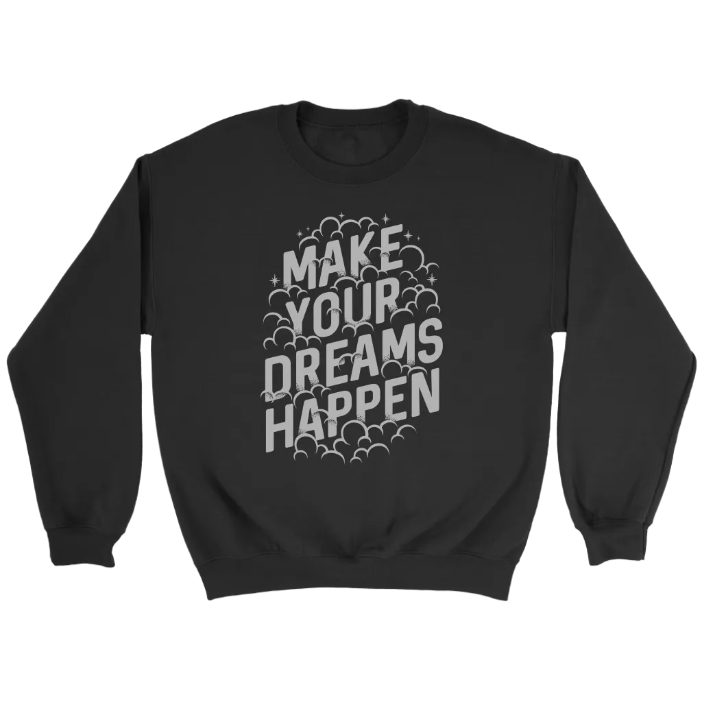 Make Your Dreams Happen | Women's
