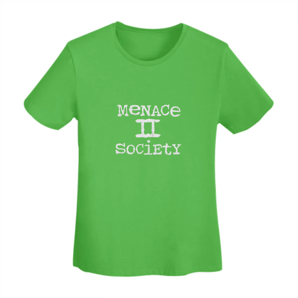 Menace To Society Women's  T-Shirt
