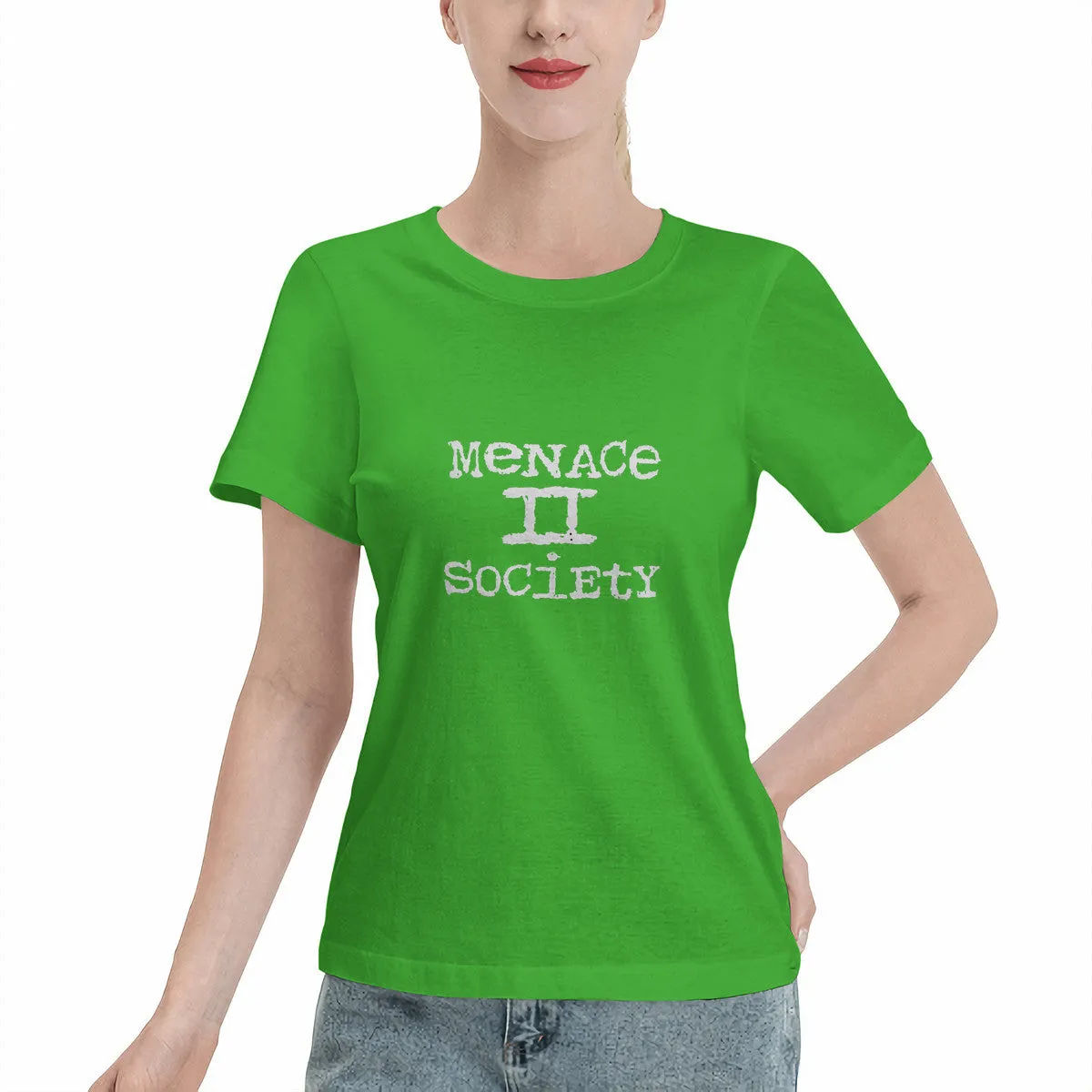 Menace To Society Women's  T-Shirt