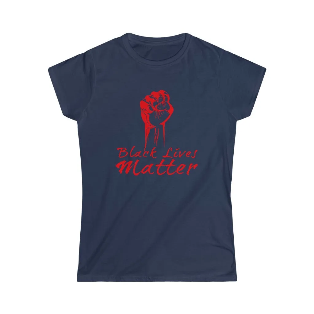 POWER BLACK LIVES MATTER© - Women's Softstyle Tee
