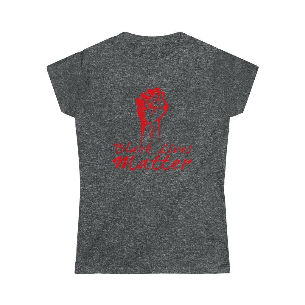 POWER BLACK LIVES MATTER© - Women's Softstyle Tee