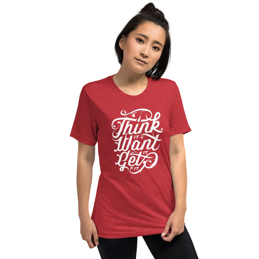 Think It Want It Get It | Women's
