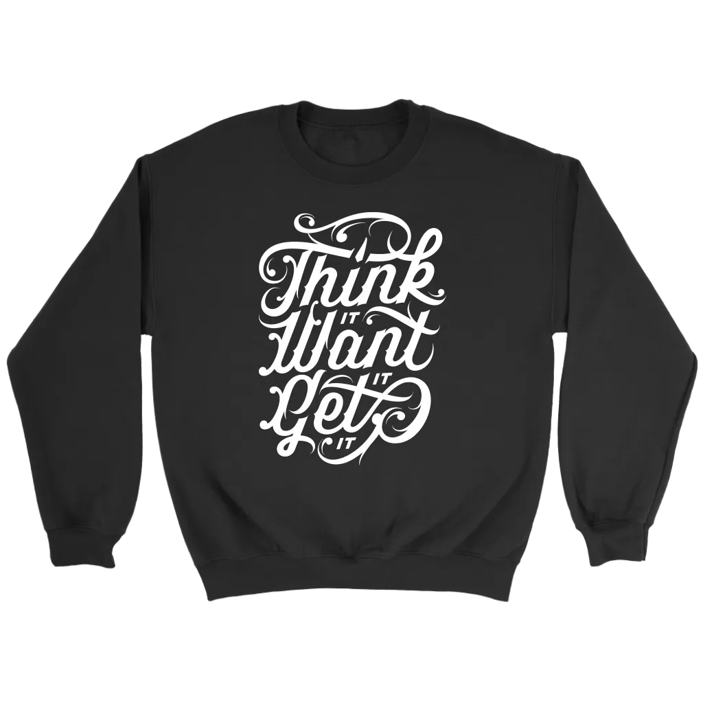 Think It Want It Get It | Women's