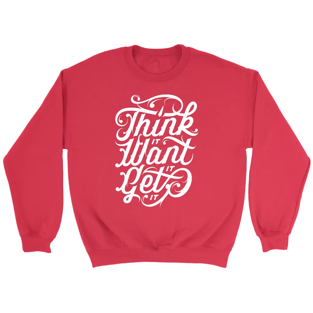 Think It Want It Get It | Women's