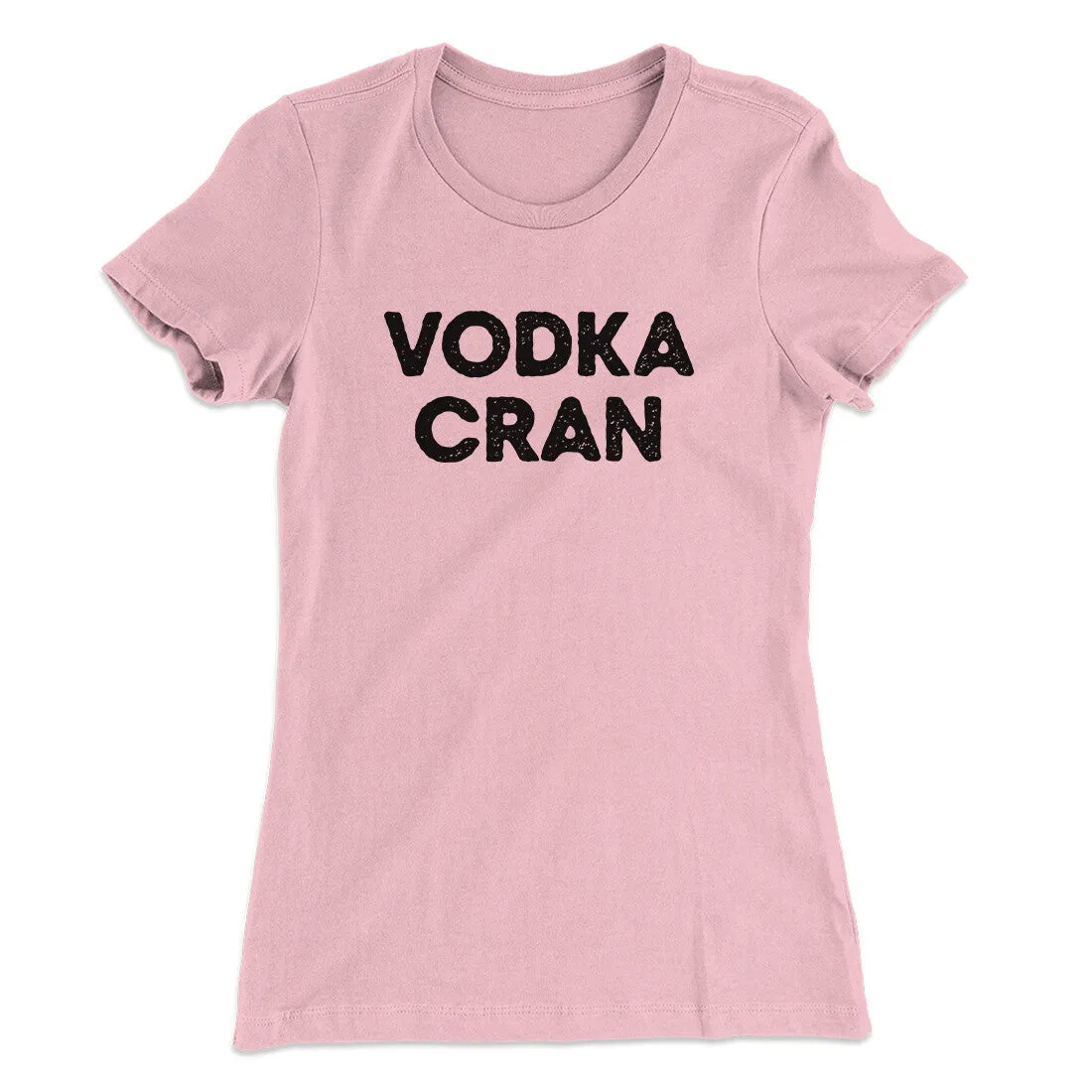 Vodka Cran Women's T-Shirt