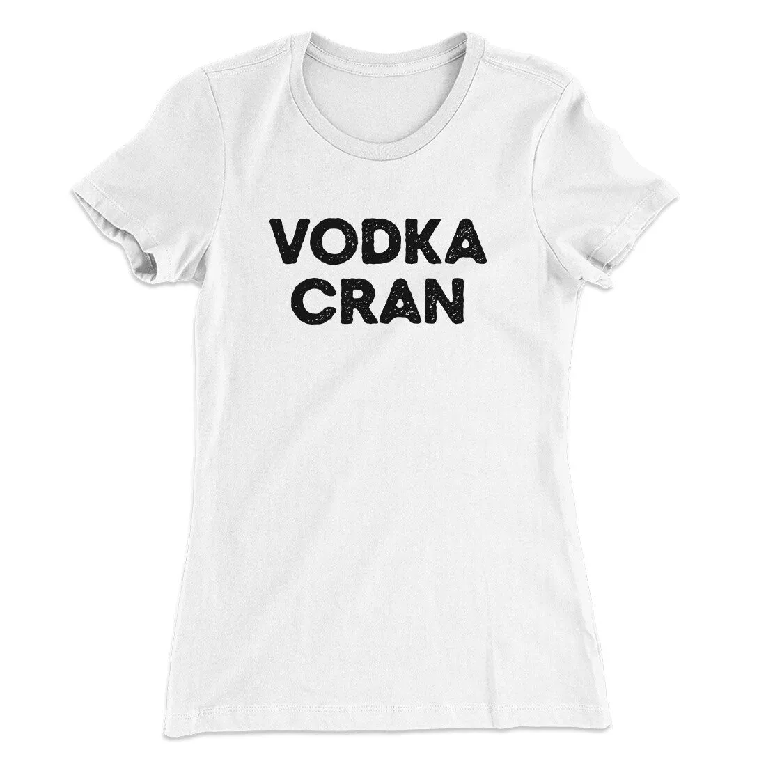 Vodka Cran Women's T-Shirt